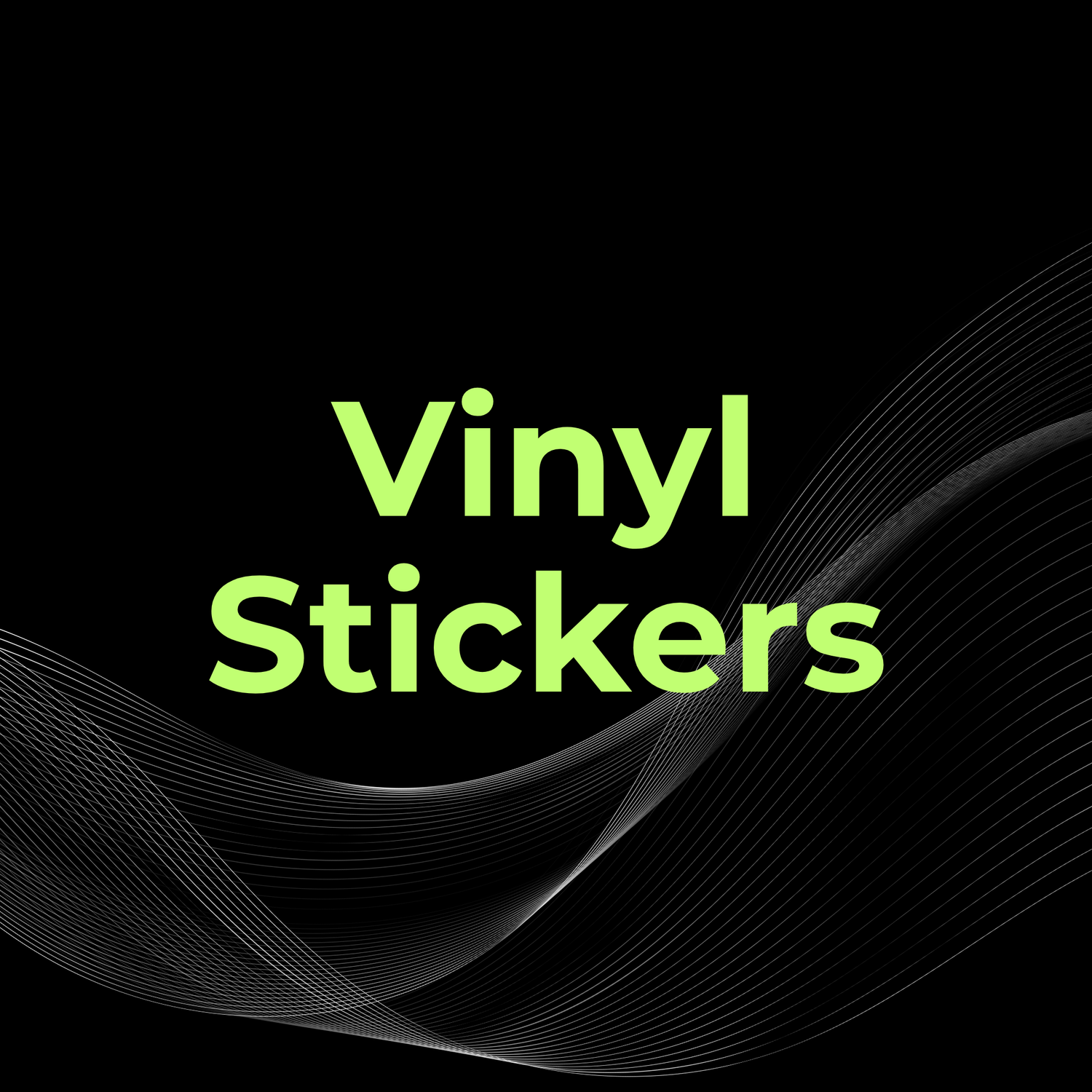 Vinyl Stickers