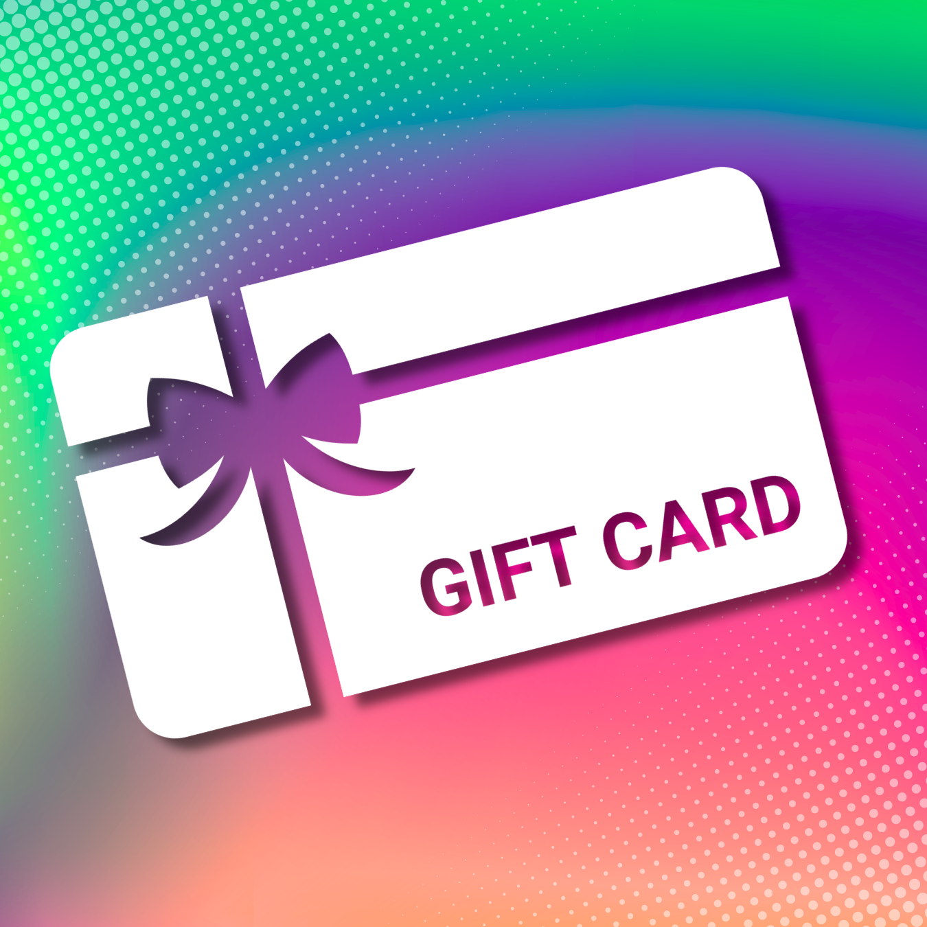 GIFT CARD (Digital E-Card)